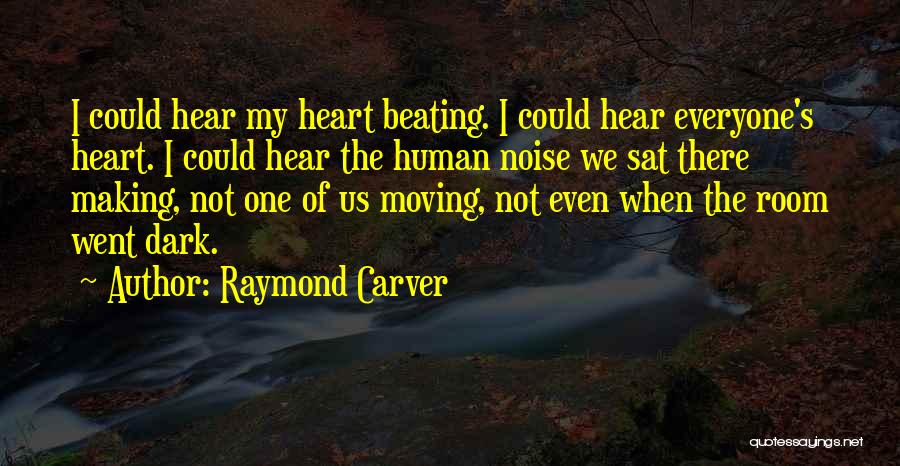 Raymond Carver Quotes 2201805
