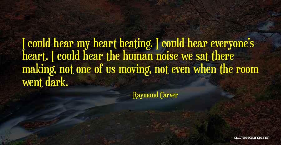 Raymond Carver Quotes 2201805