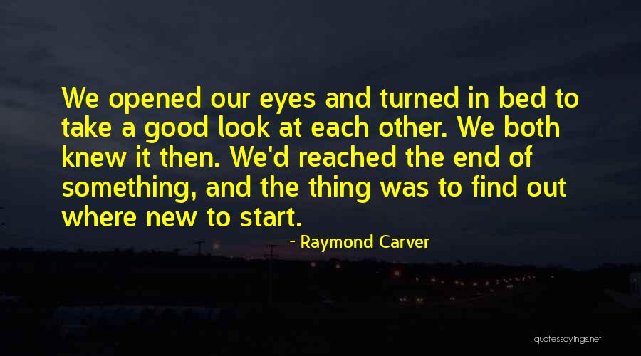 Raymond Carver Quotes 2237065