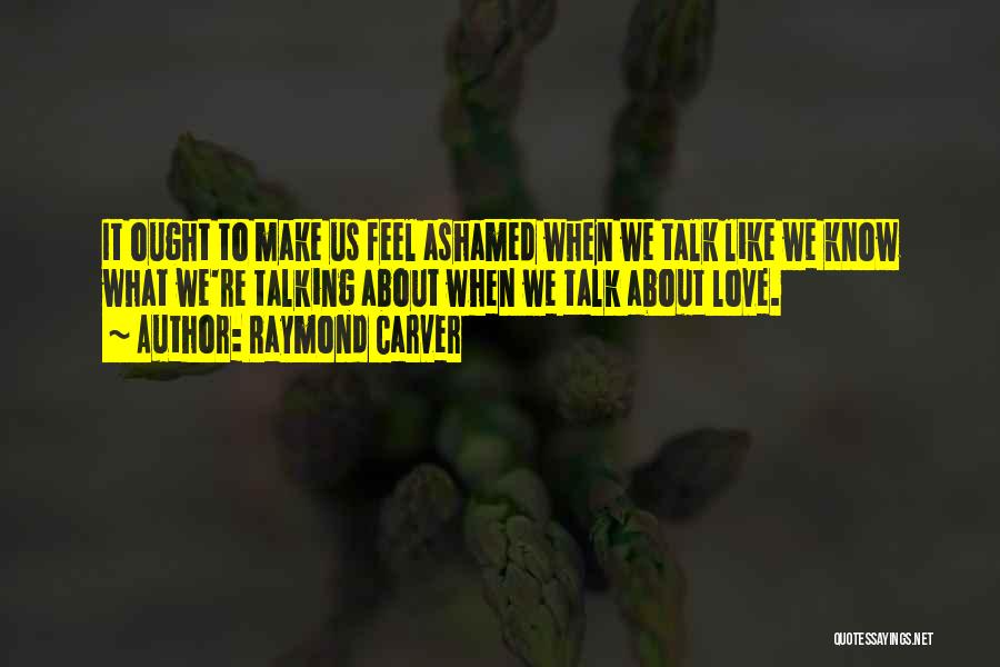 Raymond Carver Quotes 89829