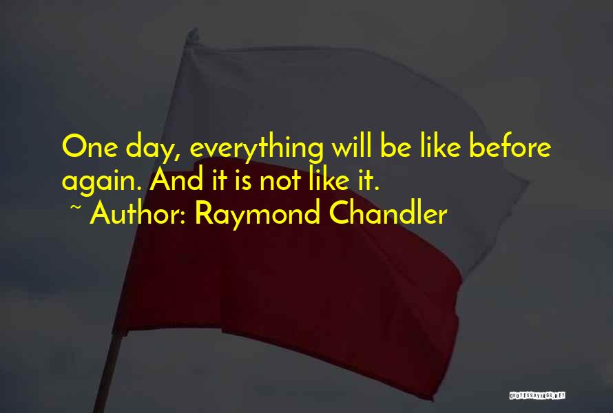 Raymond Chandler Quotes 1644667
