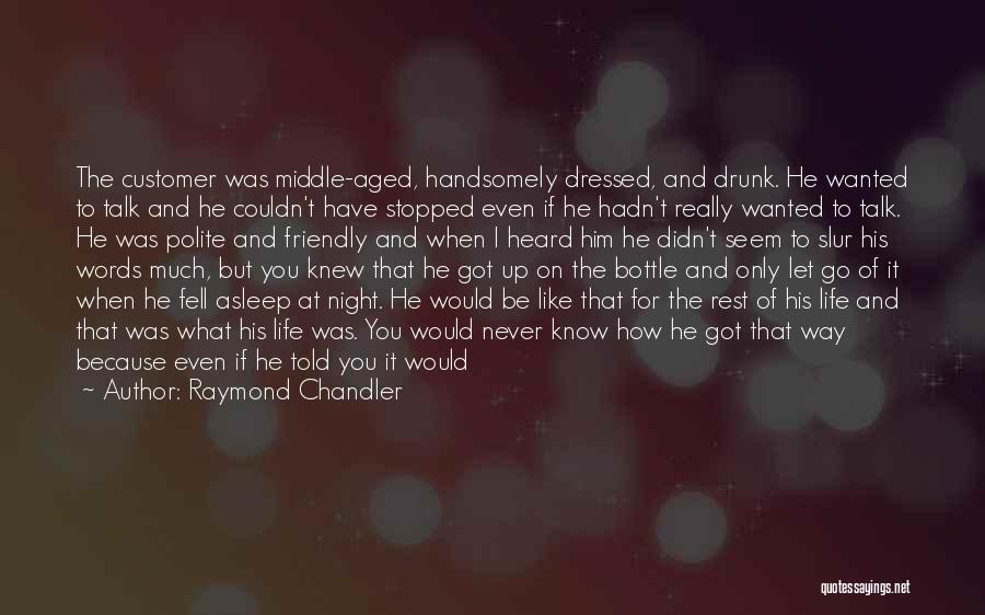 Raymond Chandler Quotes 1818492