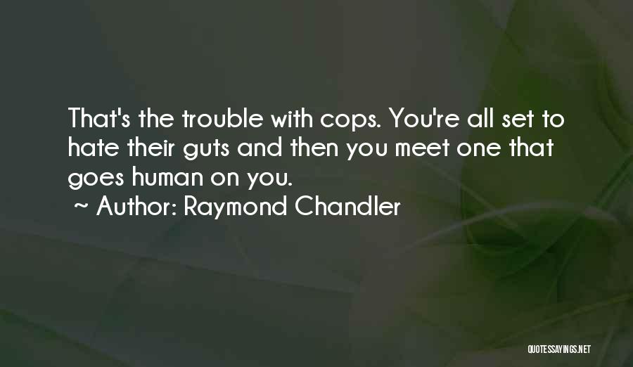 Raymond Chandler Quotes 751630