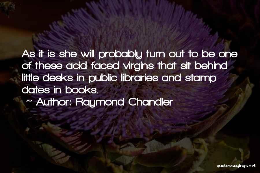 Raymond Chandler Quotes 805468