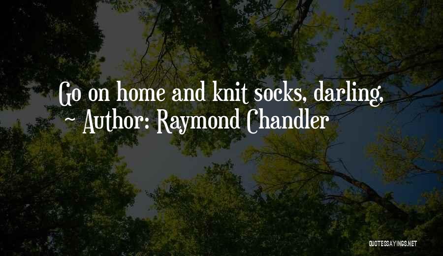 Raymond Chandler Quotes 890518