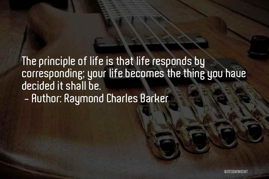 Raymond Charles Barker Quotes 1970201