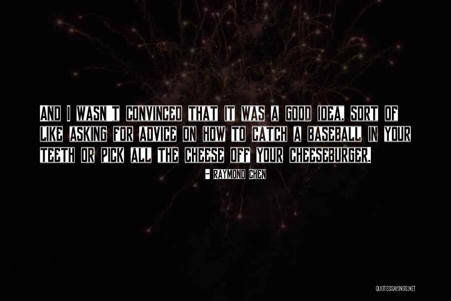 Raymond Chen Quotes 853192 Raymond Chen Quotes 853192