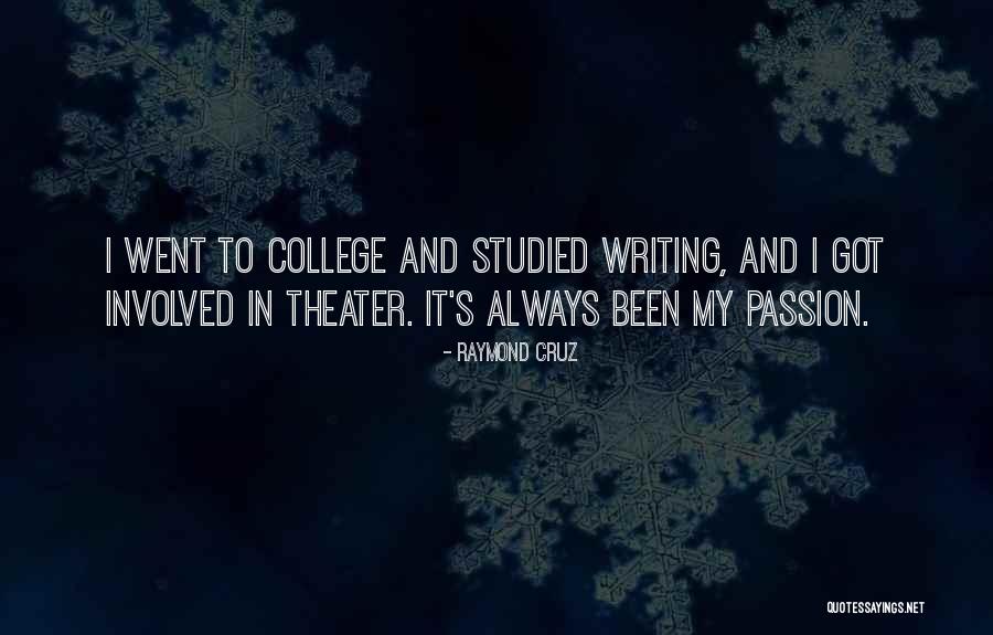 Raymond Cruz Quotes 1863826 Raymond Cruz Quotes 1863826