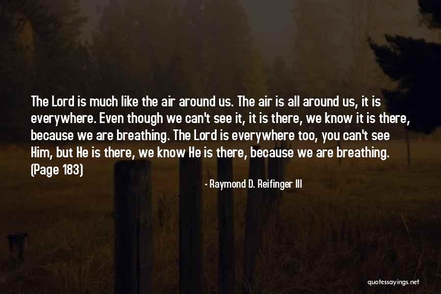 Raymond D. Reifinger III Quotes 239119