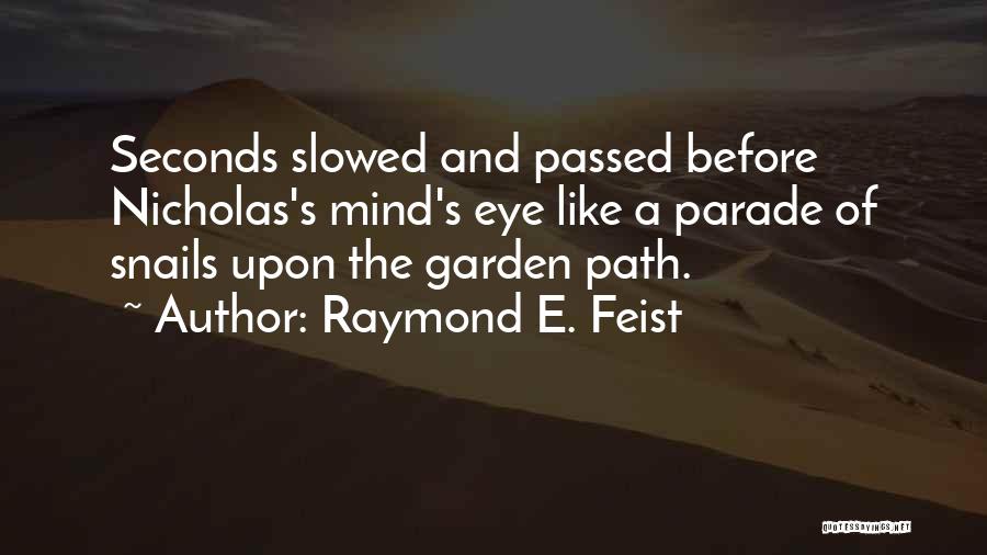 Raymond E. Feist Quotes 1767350