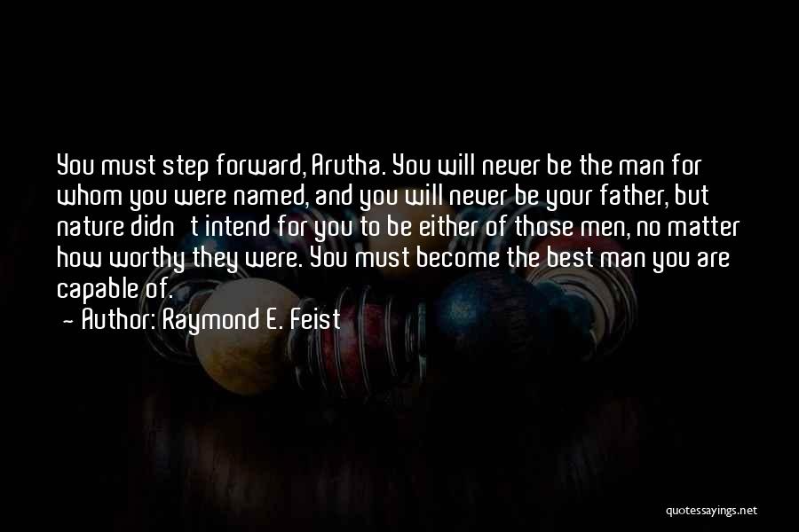 Raymond E. Feist Quotes 450462