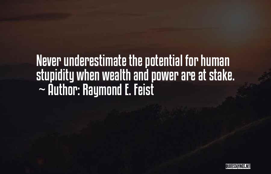 Raymond E. Feist Quotes 744658