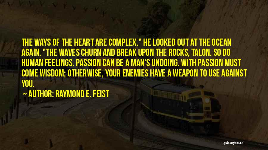 Raymond E. Feist Quotes 831679