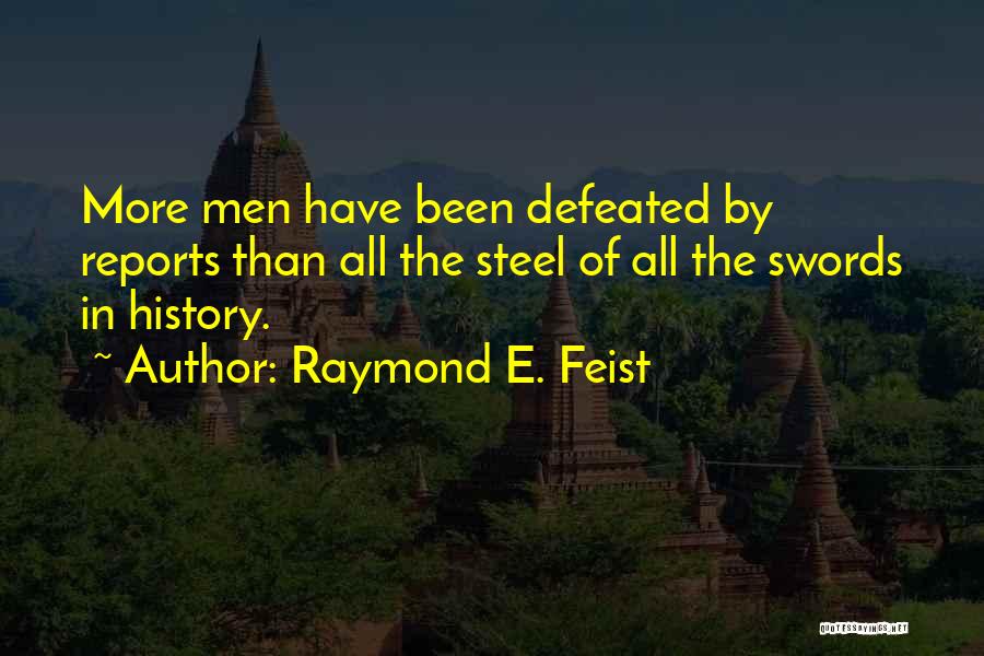 Raymond E. Feist Quotes 889313