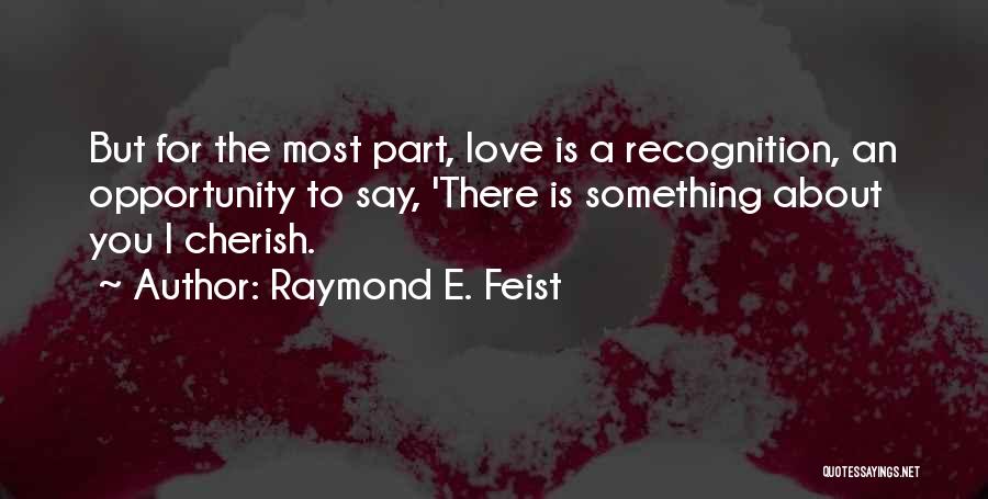 Raymond E. Feist Quotes 961570
