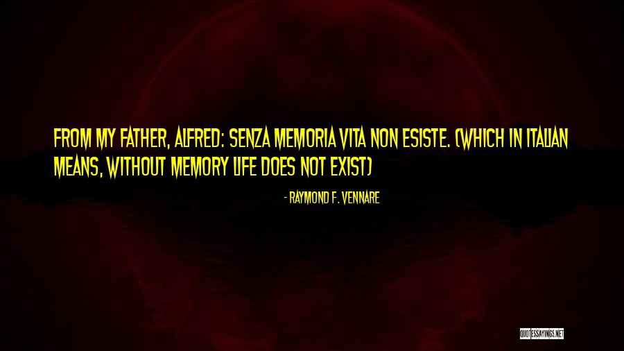 Raymond F. Vennare Quotes 2127174 Raymond F. Vennare Quotes 2127174