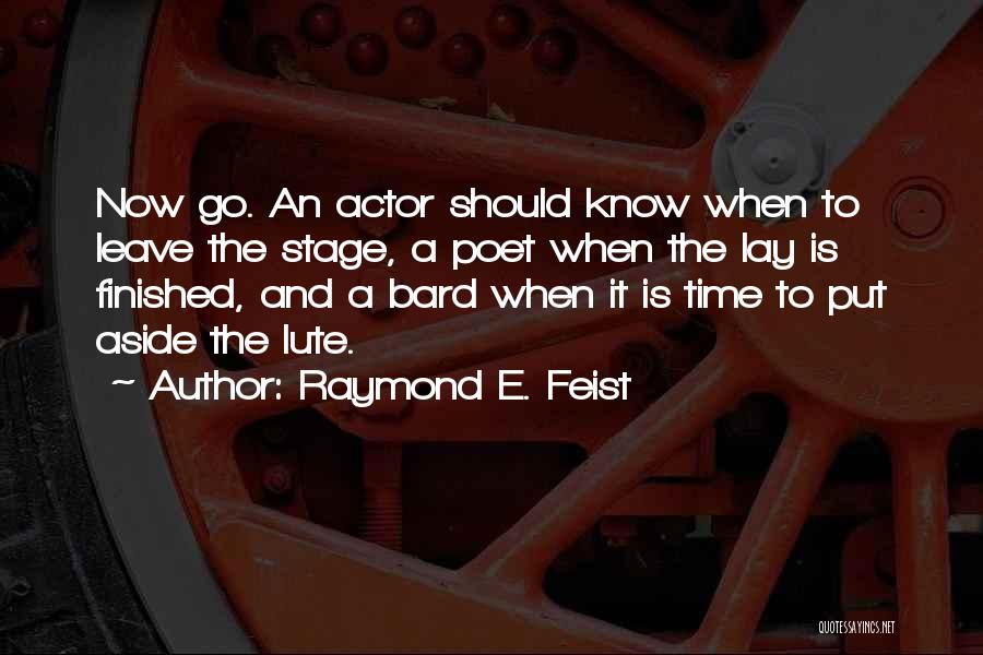 Raymond Feist Quotes By Raymond E. Feist