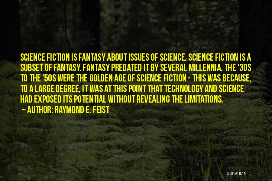 Raymond Feist Quotes By Raymond E. Feist