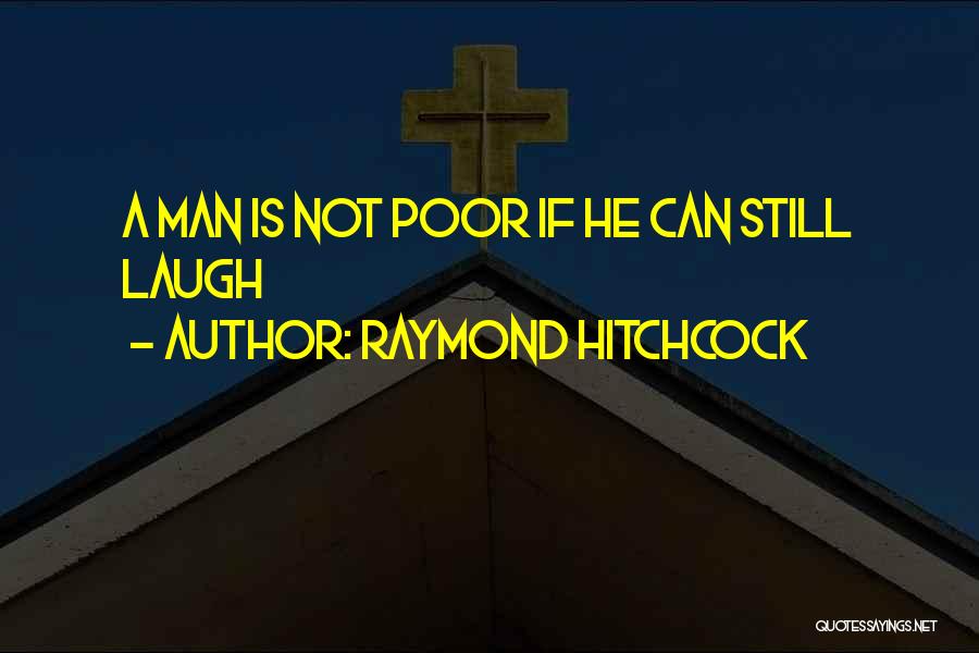 Raymond Hitchcock Quotes 1049445