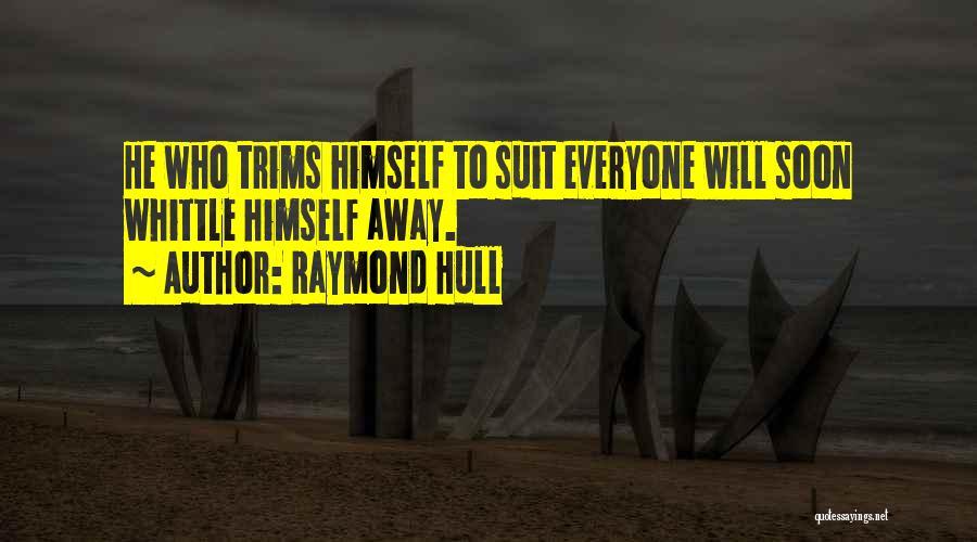 Raymond Hull Quotes 1190120
