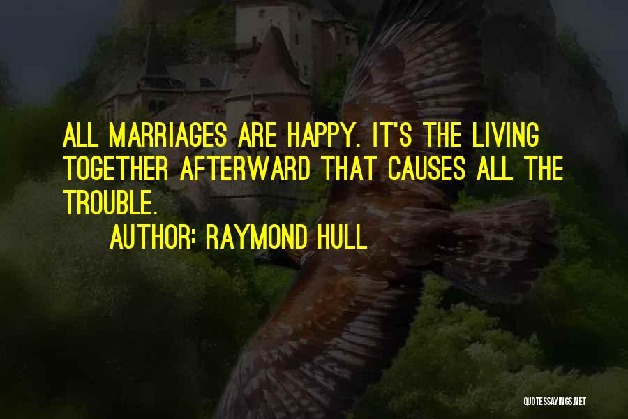 Raymond Hull Quotes 1575920