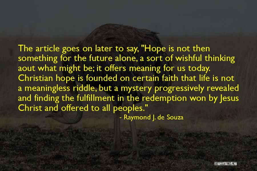Raymond J. De Souza Quotes 2051893 Raymond J. De Souza Quotes 2051893