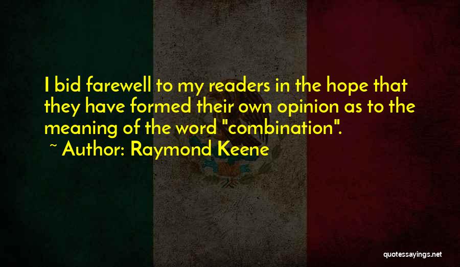 Raymond Keene Quotes 1446427