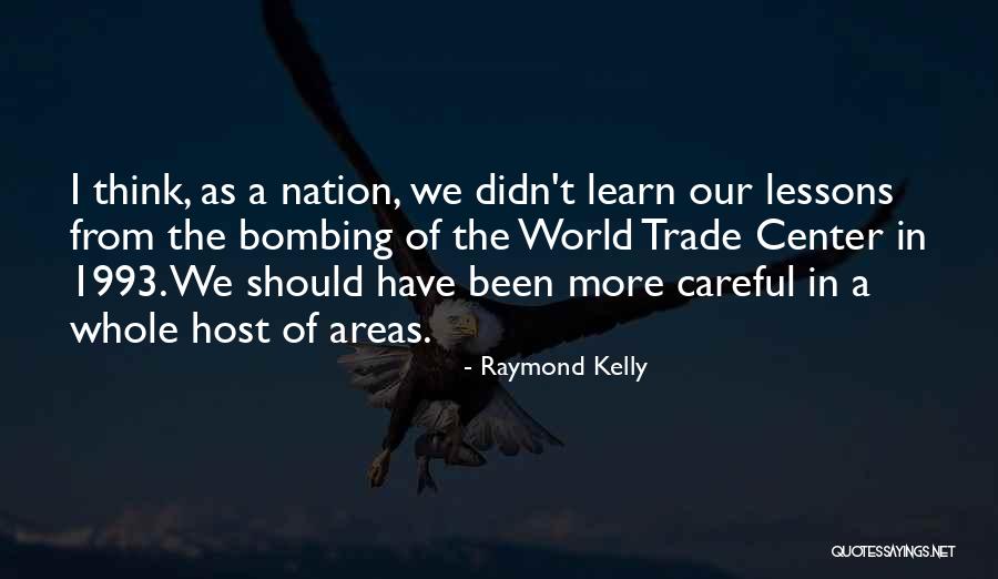 Raymond Kelly Quotes 1390783