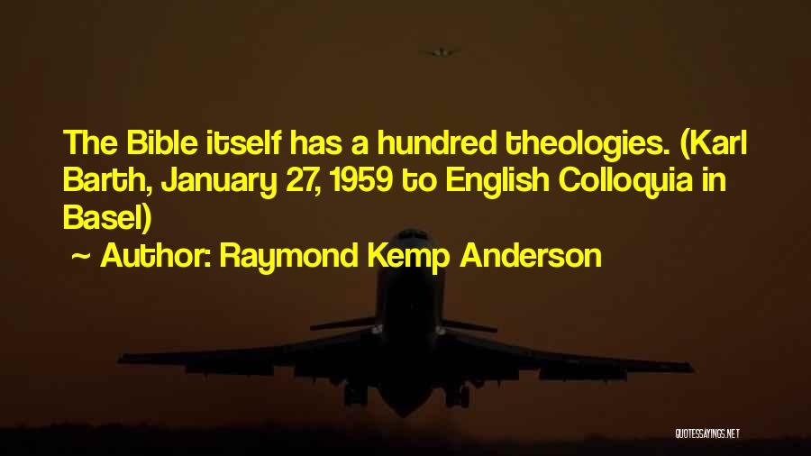 Raymond Kemp Anderson Quotes 132319