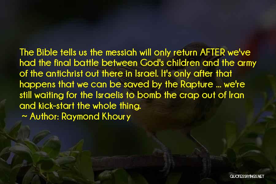 Raymond Khoury Quotes 368716