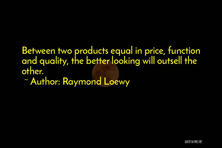 Raymond Loewy Quotes 1113226