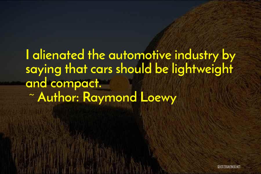 Raymond Loewy Quotes 1428196