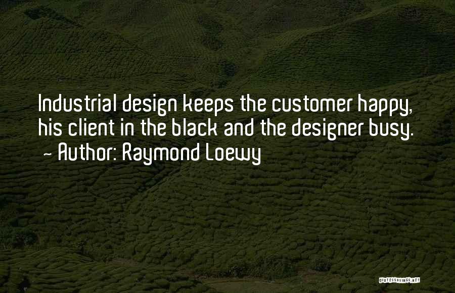 Raymond Loewy Quotes 1601429