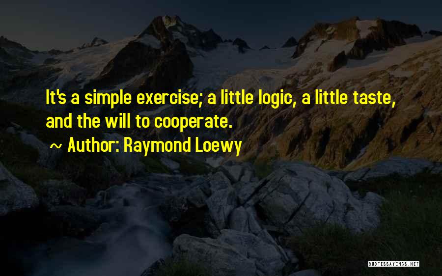 Raymond Loewy Quotes 1677444