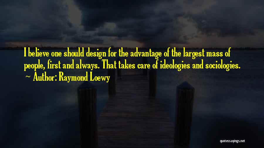 Raymond Loewy Quotes 524404