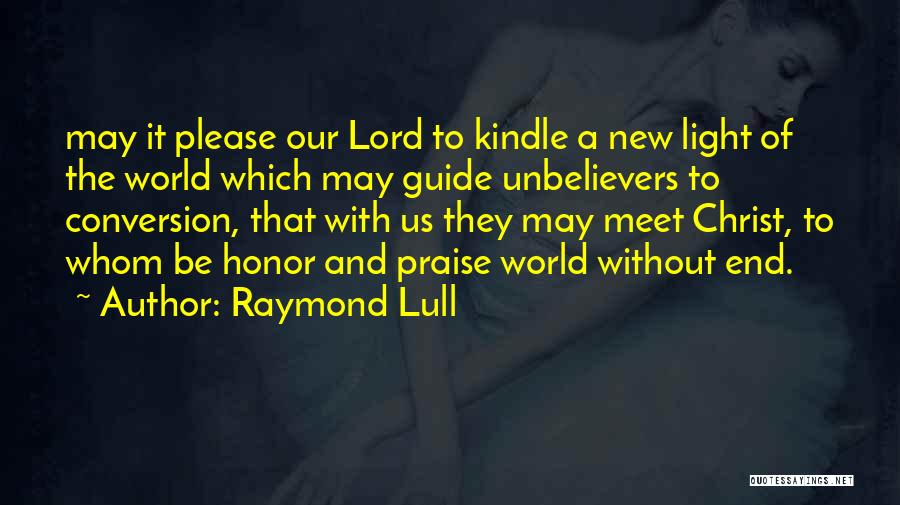 Raymond Lull Quotes 1185876