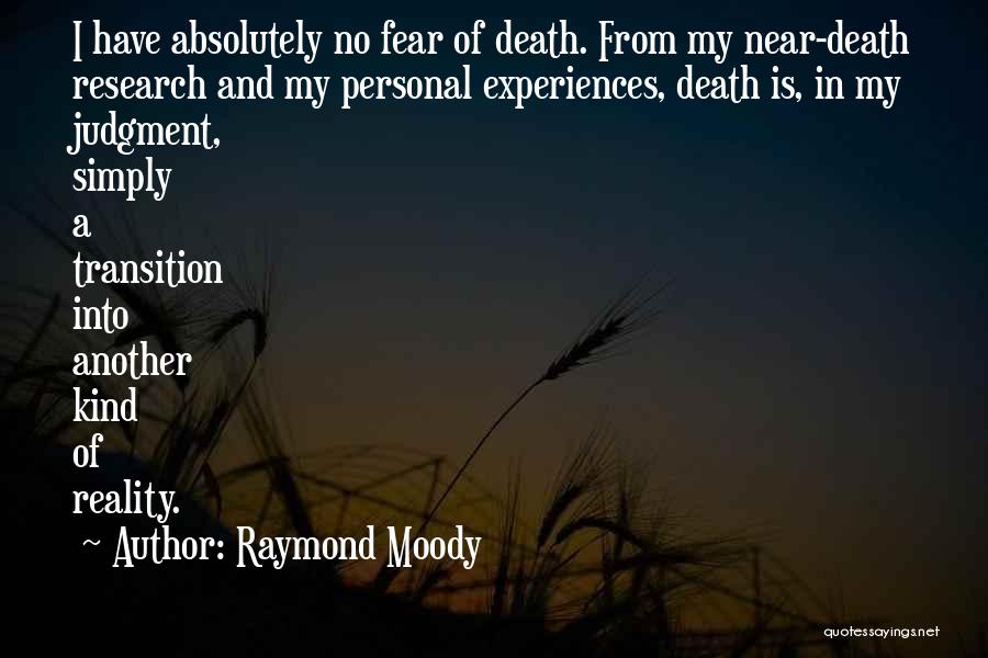 Raymond Moody Quotes 1557184