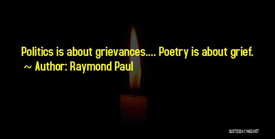 Raymond Paul Quotes 389691