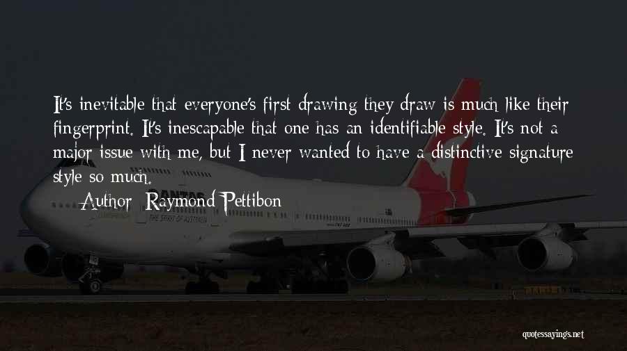 Raymond Pettibon Quotes 2090633