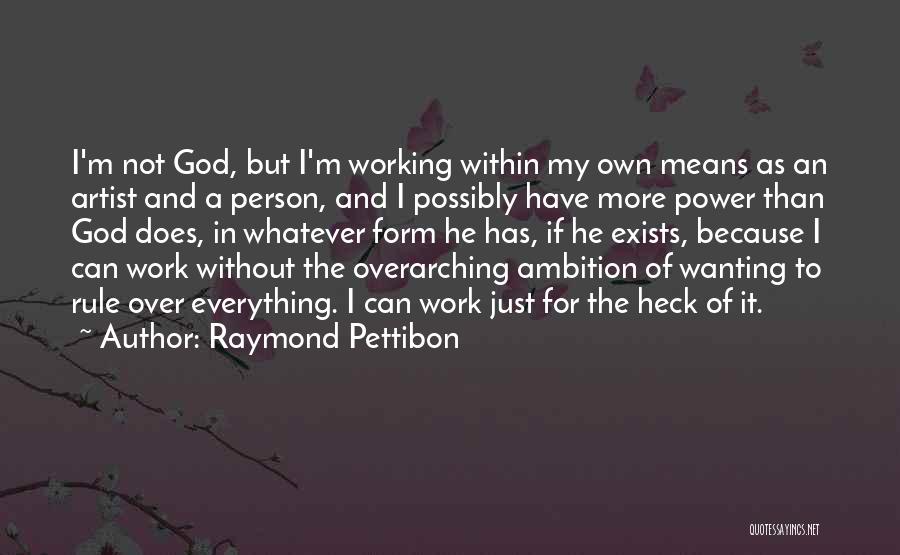 Raymond Pettibon Quotes 921007