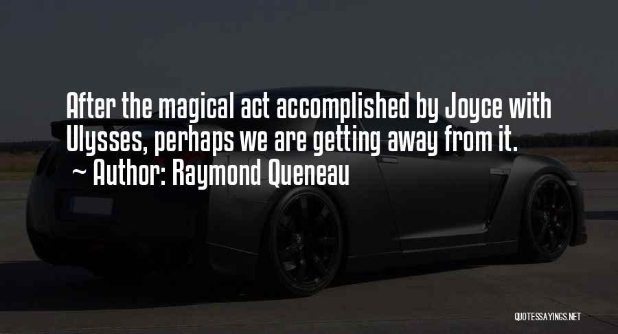 Raymond Queneau Quotes 721067