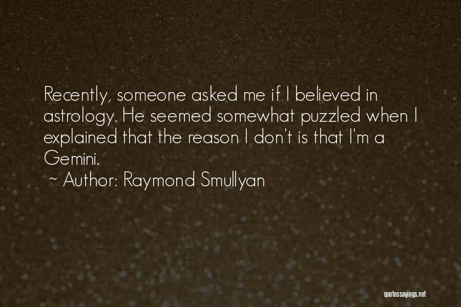 Raymond Smullyan Quotes 1637900