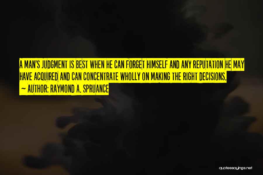 Raymond Spruance Quotes By Raymond A. Spruance