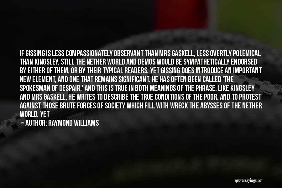 Raymond Williams Quotes 1388625