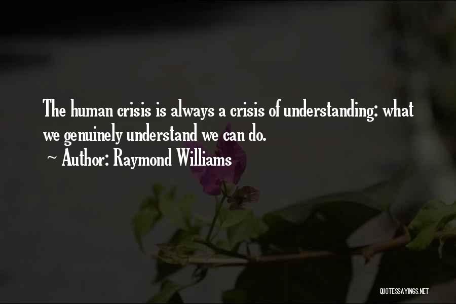 Raymond Williams Quotes 1759499