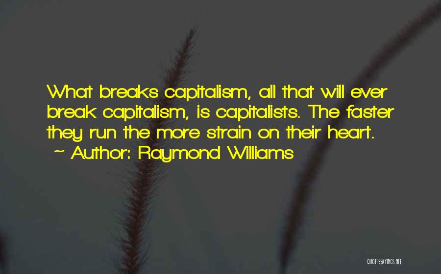 Raymond Williams Quotes 1803118