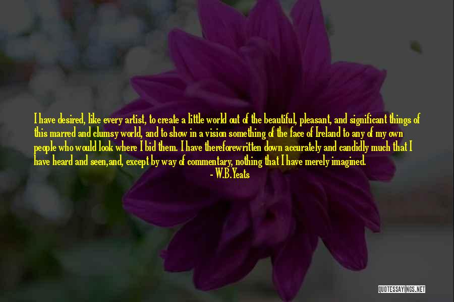Raymond Zondo Quotes By W.B.Yeats Raymond Zondo Quotes By W.B.Yeats