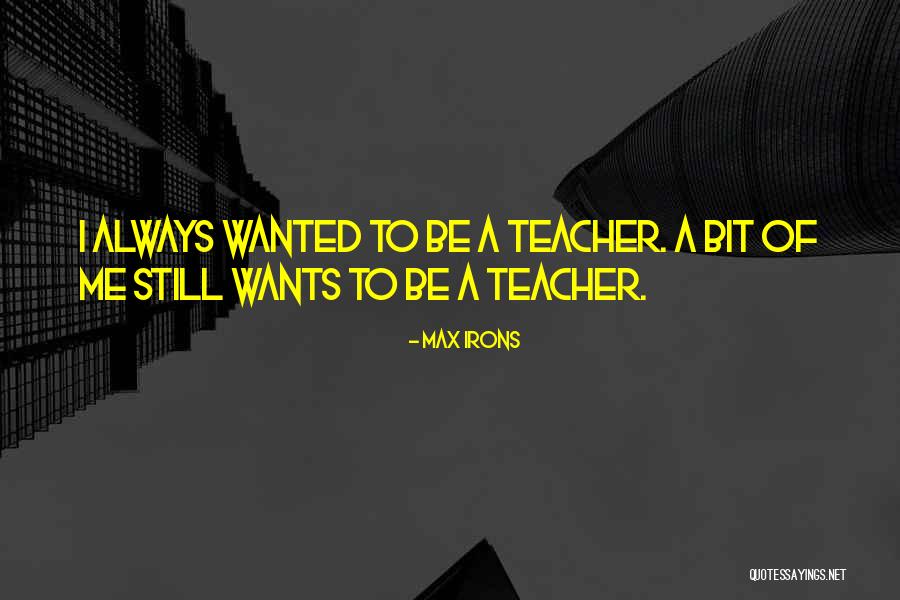 Raymondville Mo Quotes By Max Irons Raymondville Mo Quotes By Max Irons