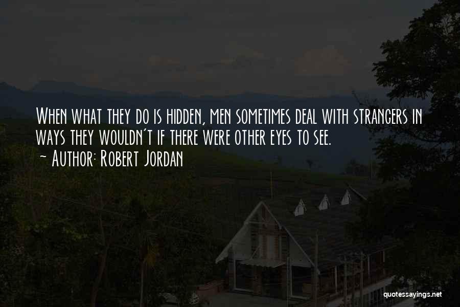 Raymone Carlut Quotes By Robert Jordan