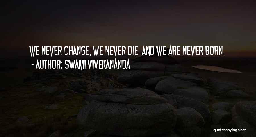 Raymone Carlut Quotes By Swami Vivekananda